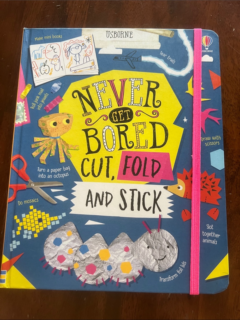 Usborne Never Get Bored Cut, Fold and Stick Hardcover Activity Crafts Ages 4-8